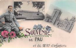 64-PAU- SOUVENIR DE PAU ET DU 18e Rgt D'INFANTERIE - Pau