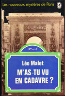 Léo Malet - M'as-tu Vu En Cadavre ? ( Les Nouveaux Mystères De Paris ) - Le Livre De Poche N° 3330 . - Leo Malet