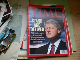 Time International 1993 Stand And Deliver With Tought Choices At Home And A Dangerous World Abroad Bill Clinton Takes Ch - Autres & Non Classés