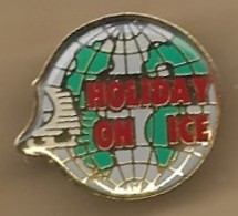 Pin's "HOLIDAY ON ICE" Patin à Glace Terre Sphérique Patinage Artistique - Eiskunstlauf