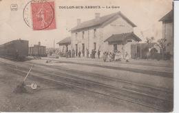 SAÔNE Et LOIRE - TOULON SUR ARROUX - La Gare  - (  Timbre à Date De 1905 - J.C AUTUN ) - Sonstige Gemeinden