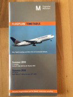 Flugplan München  Timetable Munich Sommer 2010 2. Ausgabe Gültig 01. Mai 2010 - 30. Oktober 2020 Summer 2010 2nd Editio - Timetables