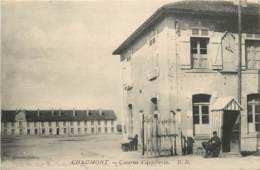 CHAUMONT CASERNE D'ARTILLERIE - Chaumont