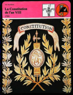 La Constitution De L'an VIII (1799) - FICHE HISTOIRE Illustrée ( Reliure ) - Série Vie Politique - Collections