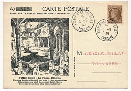 FRANCE - CP Affr 2F50 Cérès Cachet Temp "Expo Philatélique Régionale TONNERRE 8/9/1949" - La Fosse Dionne - Cachets Commémoratifs