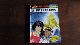 YOKO TSUNO T11 LA SPIRALE DU TEMPS   LELOUP - Yoko Tsuno