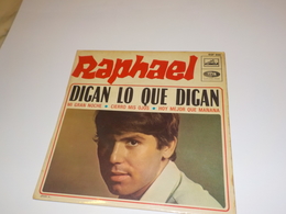 45 TOURS  RAPHAEL DIGAN LO QUE DIGAN 1968 - Autres - Musique Espagnole