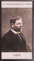 ► Me LABORI Maire De Samois Sur Seine - Affaire ZOLA Dreyfus (Magistrat Avocat)  -  Collection Photo Felix POTIN 1908 - Félix Potin