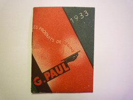 2020 -  5519  Petit CALENDRIER  PUB  "G. PAUL"  1933  XXX - Tamaño Pequeño : 1921-40