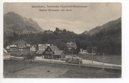 APPENZELL-WASSERAUEN Säntisbahn Teilstrecke Station Weissbad Mit Oerli - Weissbad 