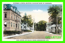 SHERBROOKE, QUÉBEC - DUFFERIN AVENUE, CANADIAN BANK, POST OFFICE & MAGOG HOUSE - PUB. BY INTERNATIONAL FINE ART CO LTD - - Sherbrooke