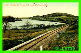 SHERBROOKE, QUÉBEC - ST FRANCIS VALLEY - TRAVEL IN 1913 -  THE VALENTINE & SONS - - Sherbrooke