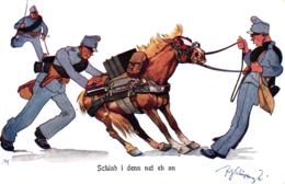 Militär, Soldaten, Pferd "Schiab I Denn Net Eh An", Sign. Schönpflug - Schoenpflug, Fritz