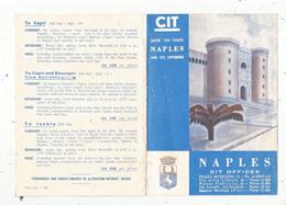 Dépliant Touristique, Italie , How To Visit NAPLES And Its Environs , 6 Pages, CIT , Motor-coach , Frais Fr 1.65 E - Reiseprospekte