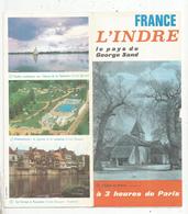 Dépliant Touristique, L'INDRE ,le Pays De GEORGES SAND,   1967 , 8 Pages ,plan , Frais Fr 1.85 E - Tourism Brochures