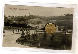 VICENZA CAMPO MARZIO   VIAGGIATA 1911 RARA - Vicenza