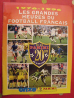 Les Grandes Heures Du Football Français 1976-1996. Onze Mondial + Panini. Jean-Michel Larqué. 28 Pages - Sport