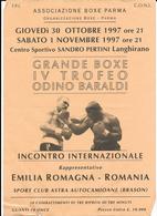 V-PUGILATO-VOLANTINO INCONTRO INTERNAZIONALE BOXE-EMILIA ROMAGNA-ROMANIA-LANGHIRANO OTTOBRE 1997 - Otros & Sin Clasificación