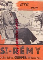 29- QUIMPER-DEPLIANT PUBLICITAIRE - MAGASIN VETEMENTS  SAINT REMY ETE 1949- COSTUME MODE  SPORT - Kleding & Textiel