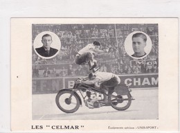 LES FRERES CELMAR / CHAMPION DU MONDE D ACROBATIES MOTOCYCLISTES / PUB UNIS SPORT - Motorradsport