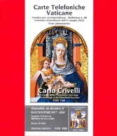 VATICANO - 2020 - Carte Telefoniche Vaticane  - Bollettino Ufficiale N. 88 - Carlo Crivelli - Dipinti Pinacoteca Vat. - Cartas & Documentos