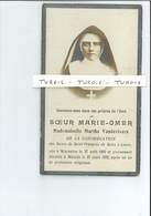 SOEUR M OMER = MARTHE VANDEVIVERE ° WARNETON 1892 SOEURS ST FRANCOIS DE SALES A LEUZE + MAULDE ( TOURNAI ) 1922 - Devotion Images