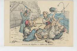 AFRIQUE DU NORD - ALGERIE - Jolie Carte Fantaisie "Arrivée En Algérie " -  Signée CHAGNY - Chagny