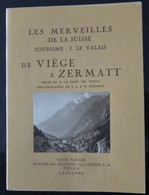 Suisse / Schweiz / Switzerland  / Valais / Les Merveilles De La Suisse - De Viège à Zermatt - Viège