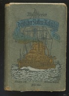 Livre - En Allemand - Bateau Militaire - Illustrierte Deutsche Flotten Kalender 1910 - Non Classificati