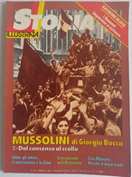 STORIA ILLUSTRATA - MUSSOLINI DAL CONSENSO AL CROLLO - N. 303 ( CART 77B) - History