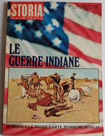 STORIA ILLUSTRATA -   LE GUERRE INDIANE - N. 169 ( CART 77B) - Storia