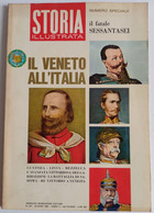 STORIA ILLUSTRATA -  IL VENETO ALL'ITALIA - N.  103 ( CART 77B) - Geschiedenis