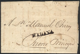 CUBA: Entire Letter Dated 30/JUL/1820 To Puerto Príncipe (Haiti), With Straightline "HABANA" Very Well Applied, VF Quali - Covers & Documents