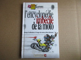 L'encyclopédie Imbécile De La Moto / éditions Vent D'ouest De 2000 - Humor