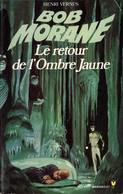 BOB MORANE - Henri VERNES - MARABOUT POCKET (type11) - LE RETOUR DE L'OMBRE JAUNE - Belgian Authors