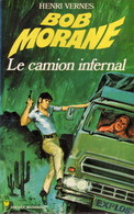 BOB MORANE - Henri VERNES - MARABOUT POCKET (type11) - LE CAMION INFERNAL - Belgische Autoren