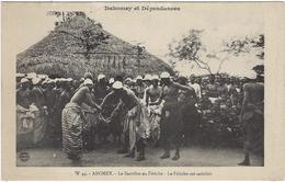 Dahomey  Et Dependances  Abomey Le Sacrifice Au Fetiche- Le Fetiche Satisfait - Dahomey