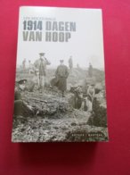1914 - Dagen Van Hoop - Door Lyn Macdonald     - Eerste Wereldoorlog - Weltkrieg 1914-18