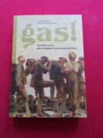 Gas ! Ieper 1915 - De Eerste Gifgasaanval  -  Door Ann Callens En Jan Vandermeulen - Eerste Wereldoorlog - Weltkrieg 1914-18