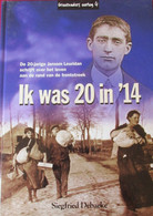 Ik Was 20 In '14 - Over Jeroom Leuridan - Oostvleteren - Eerste Wereldoorlog - 1914-1918 - Guerre 1914-18
