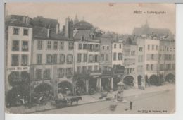 (74327) AK Metz, Ludwigsplatz, Vor 1920 - Lothringen