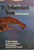 The Tyrrhenian Sea, A Sea Guide Corsica And Sardinia, W. Coast Of Italy, Sicily And Lipari Islands by H.M. Denham - Europe