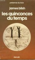 LES QUINCONCES DU TEMPS     °°°  JAMES BLISH    DENOEL N°227 - Denoël