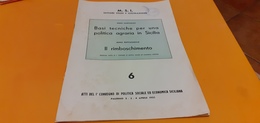 BASI TECNICHE PER UNA POLITICA AGRARIA IN SICILIA- IL RIMBOSCHIMENTO- NINO BUTTAFUOCO 1955 N°6- M.S.I.- N°6 - Prime Edizioni