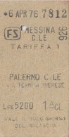 MESSINA / PALERMO _ Biglietto Ferroviario Di 1^ Classe _ 6.11.1976 - Europe