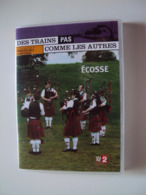 DVD  DES TRAINS  PAS COMME LES AUTRES  Vu Sur  France2     ÉCOSSE  (dans Emballage D'origine) - Reizen