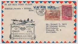 CANADA - Envel. First Official Flight CANADA Air Mail - SHEDIAC (Canada) => FOYNES (Eire) 1939 - Airmail