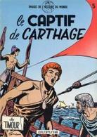 Les Timours Le Captif De Carthage - Timour