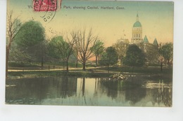 U.S.A. - CONNECTICUT - HARTFORD - View Of The Park Showing Capitol - Hartford