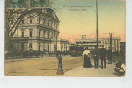 U.S.A. - CONNECTICUT - HARTFORD - P.O. And American Hotel - Hartford